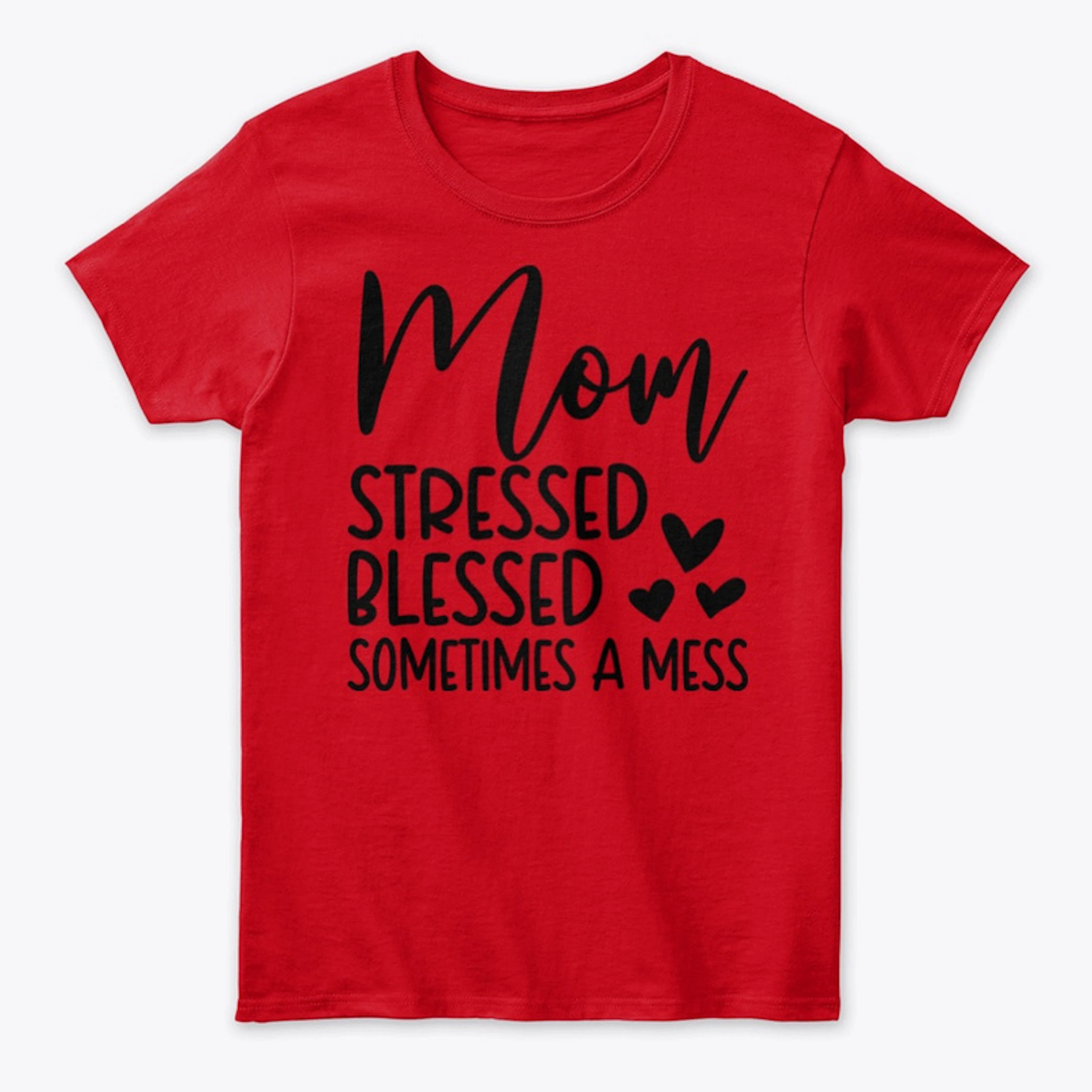 Mom Blessed T Shirt