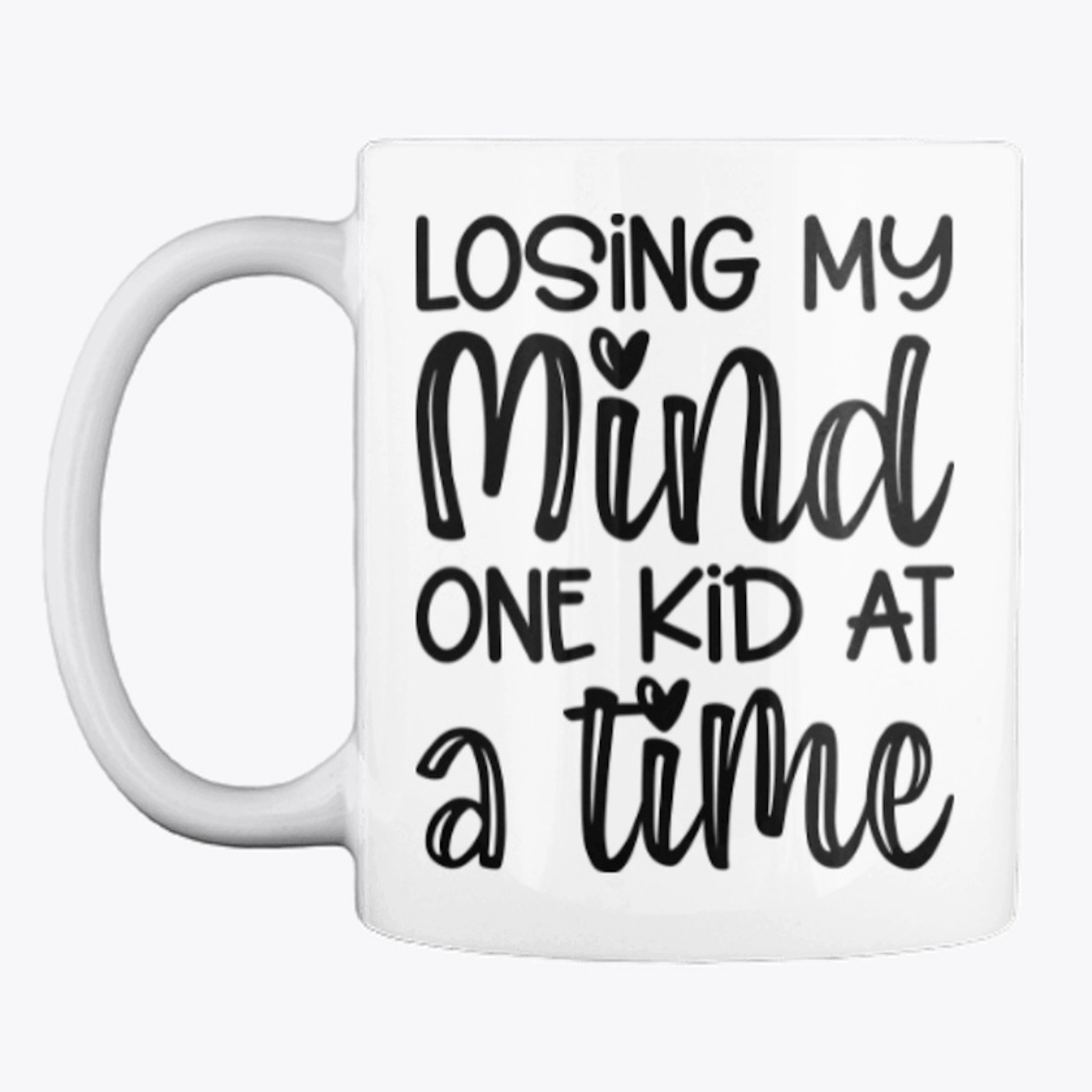 Losing My Mind Coffee Mug