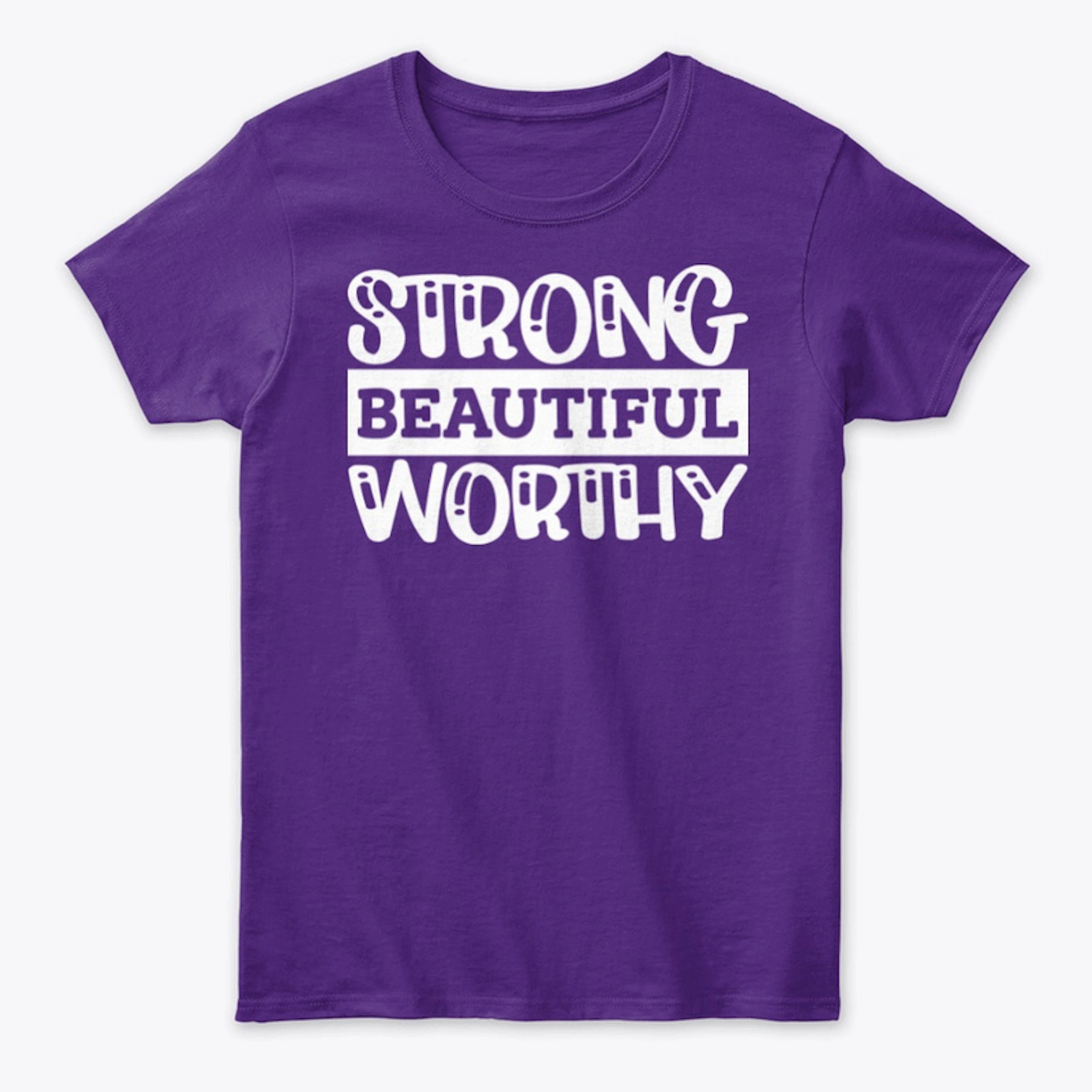 Strong Beautiful Worthy Women's Tee