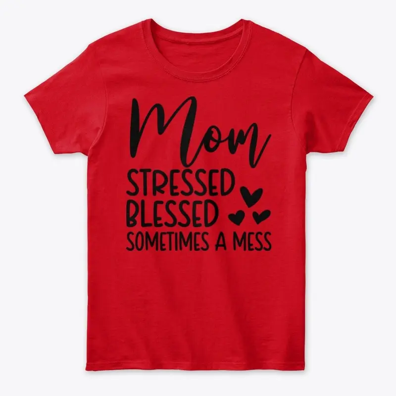 Mom Blessed T Shirt