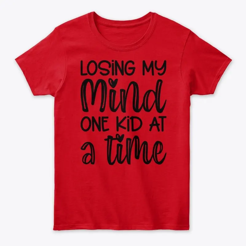 Losing My Mind Women's Tee