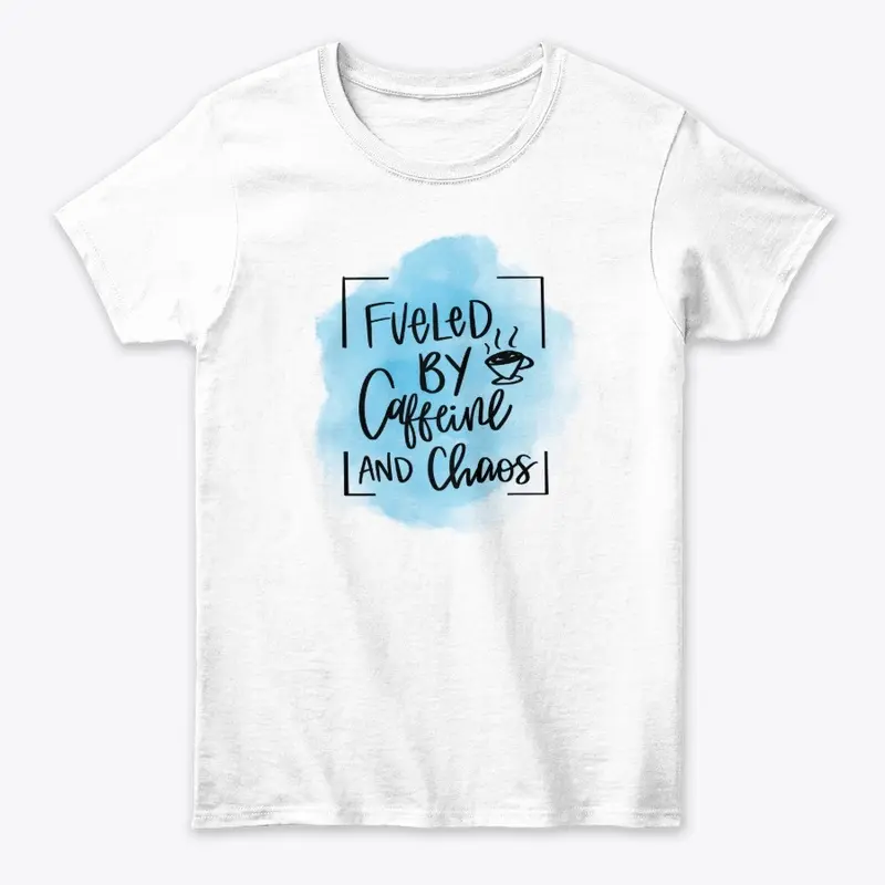 Fueled By Caffeine Women's Tee